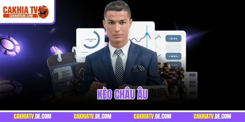 Kèo Châu Âu – Cách Chơi Cá Độ Bóng Đá Đơn Giản Cho Tân Binh