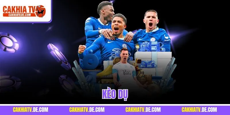 Kèo Dụ - Khám Phá Để Tránh Rơi Vào Bẫy, Tối Ưu Chiến Thắng