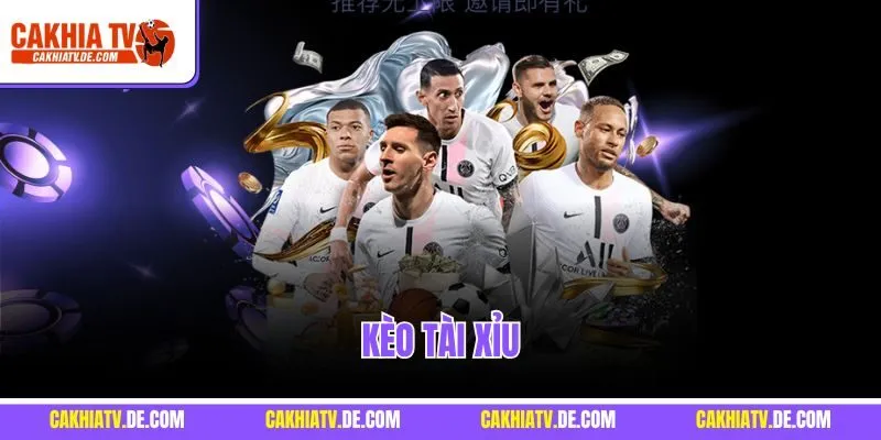 Kèo Tài Xỉu - Tìm Hiểu Cách Chơi Hiệu Quả Nhất Tại Cakhia